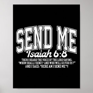 Send Me Isaiah 6-8 Christian, Here Am I Send Me  Poster