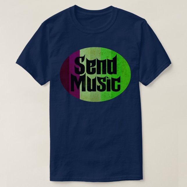 Send Music Love T-Shirt (Design Front)