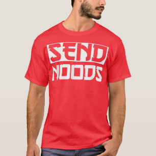 Send Noods Funny Ramen Noodle Send Noods  T-Shirt