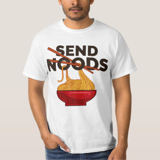 Send Noods Funny Ramen Noodle T-Shirt