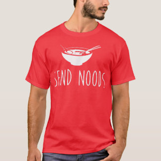 Send Noods Pho Lover the Pho Ramen Noodles Pho Bow T-Shirt