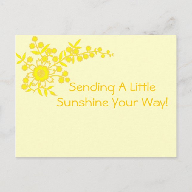 Sending A Little Sunshine Your Way! Postcard (Front)