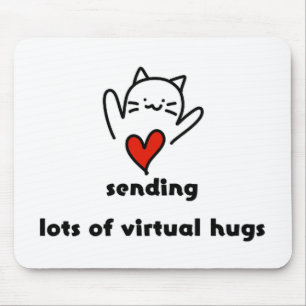 sending lots of virtual hugs mouse mat