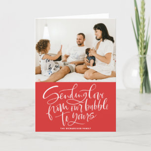 Sending Love from Our Bubble to Yours Red Photo Holiday Card