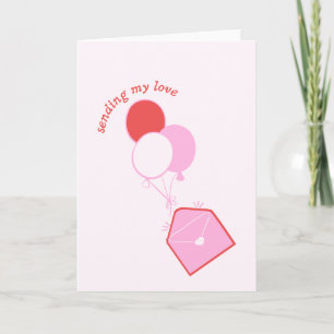Sending My Love- Valentine's Day Card