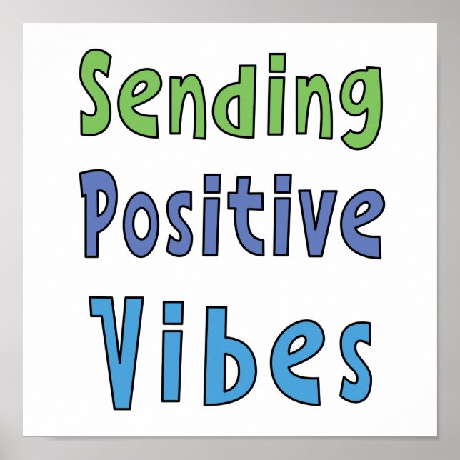 Sending Positive Vibes    Poster (Front)