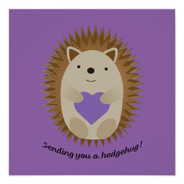Sending You a Hedgehug Hedgehog Poster (Front)