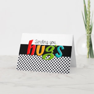 Sending You "Hugs" Card
