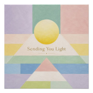 Sending You Light Geometric Pastel Inspiration Poster