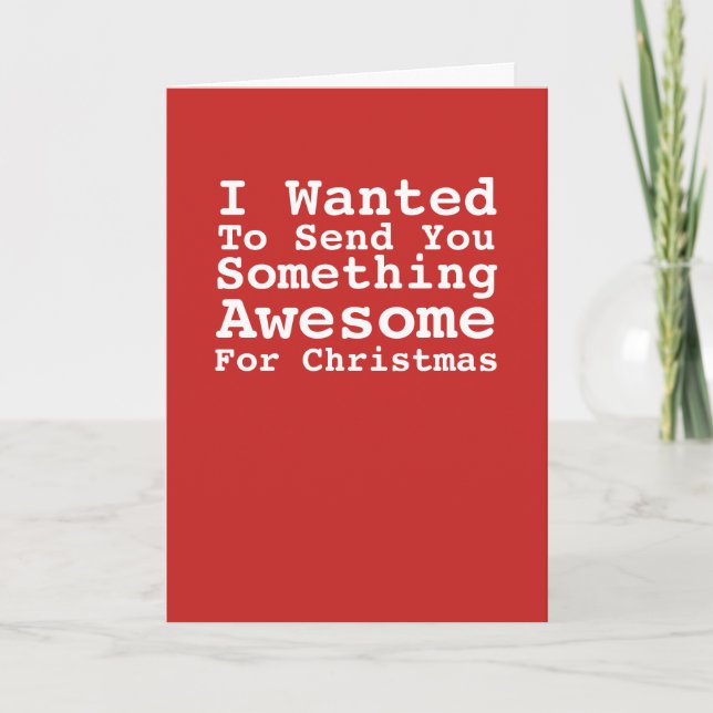 Sending You Something Awesome For Christmas Humour Holiday Card (Front)