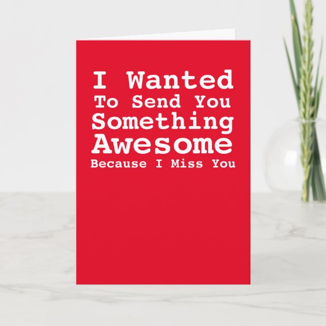 Sending You Something Awesome Miss You Card (Front)