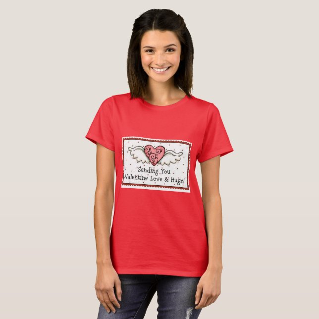 Sending You Valentine Love And Hugs T-Shirt (Front Full)