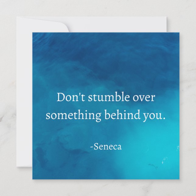 Seneca: Focus Forward, Don't Stumble on Past Invitation (Front)