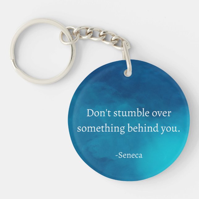 Seneca: Focus Forward, Don't Stumble on Past Key Ring (Front)