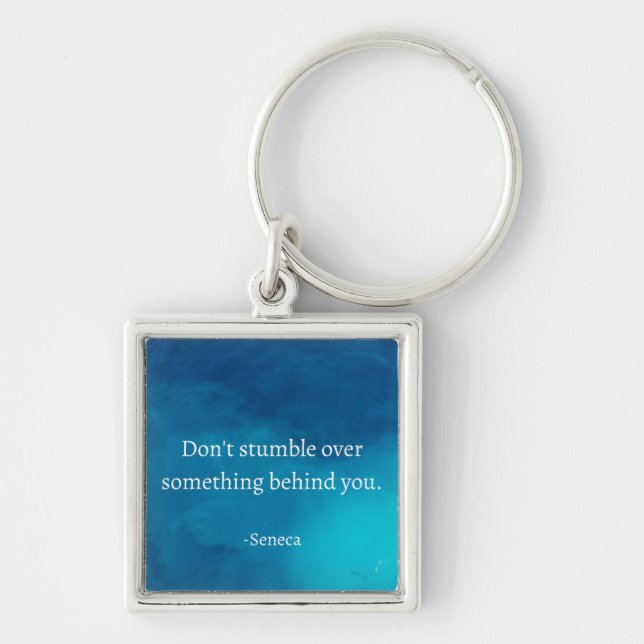 Seneca: Focus Forward, Don't Stumble on Past Key Ring (Front)
