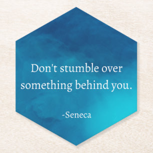 Seneca: Focus Forward, Don't Stumble on Past Paper Coaster