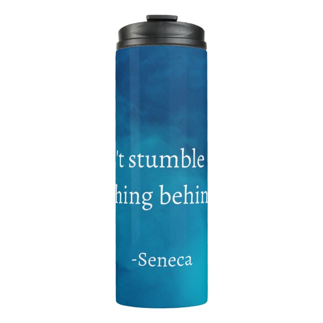 Seneca: Focus Forward, Don't Stumble on Past Thermal Tumbler (Front)