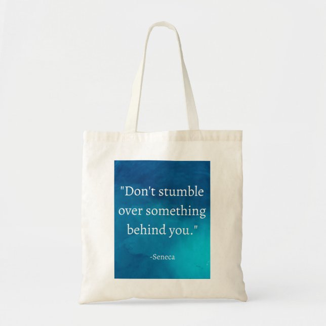 Seneca: Focus Forward, Don't Stumble on Past Tote Bag (Front)