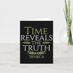Seneca Quote Time Reveals Truth Stoic Philosophy W Card