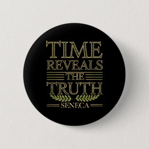 Seneca Quote Time Reveals Truth Stoic Wisdom Philo 6 Cm Round Badge