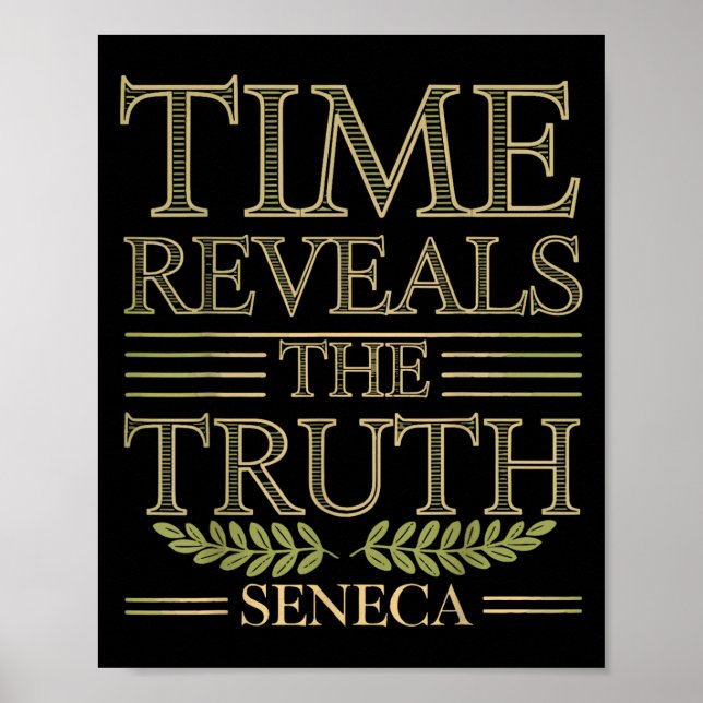 Seneca Quote Time Reveals Truth Stoic Wisdom Philo Poster (Front)