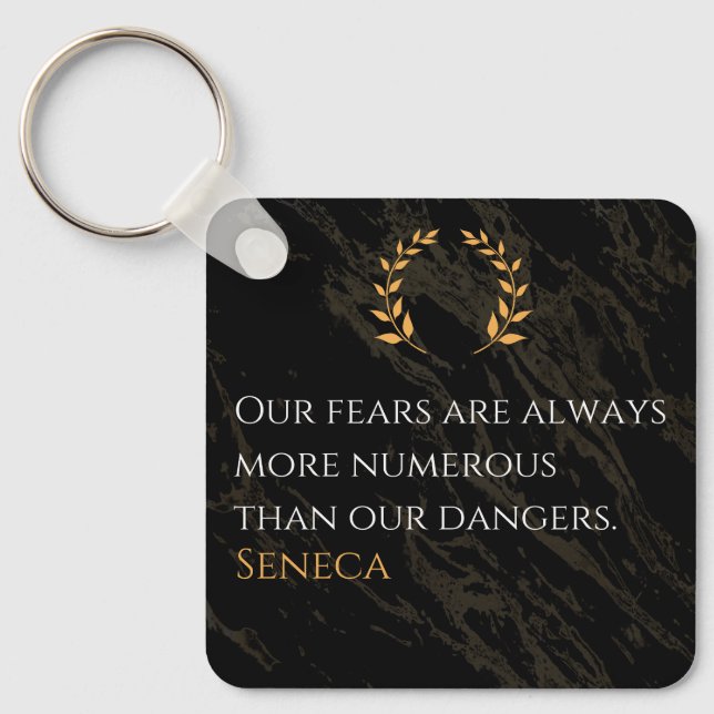 Seneca's Insight: Fears Compared to Real Dangers Key Ring (Front)