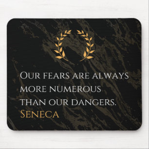 Seneca's Insight: Fears Compared to Real Dangers Mouse Mat