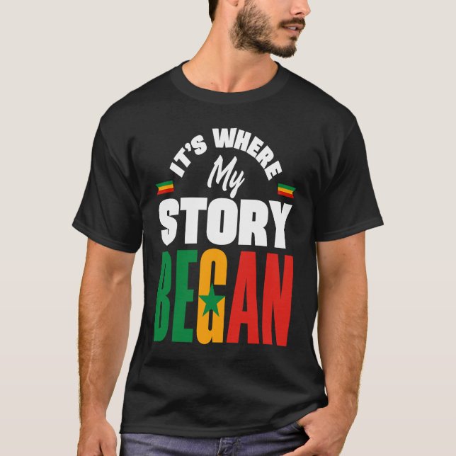 Senegal Senegalese Senegal Flag Its Where My Story T-Shirt (Front)