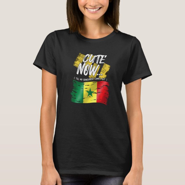 Senegal Senegalese West Africa Proud Cute Now Unti T-Shirt (Front)