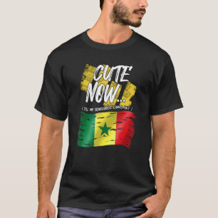 Senegal Senegalese West Africa Proud Cute Now Unti T-Shirt
