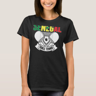 Senegal Table Tennis Support Senegalese Ping Pong T-Shirt