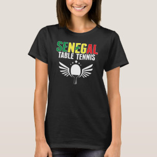 Senegal Table Tennis  Support Senegalese Ping Pong T-Shirt