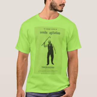 Senile Agitation T-Shirt