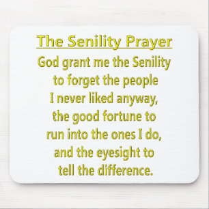 Senility Prayer Mouse Mat