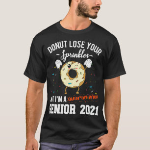 Senior 2021 Back to School Quarantine Funny Doughn T-Shirt
