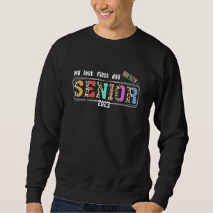 Senior 2023 Back To School Leopard My Last First Sweatshirt