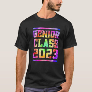 Senior 2023 Graduation Class Of 2023 Senior Tie Dy T-Shirt