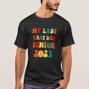 Senior 2023 My Last First Day with Groovy style Sm T-Shirt