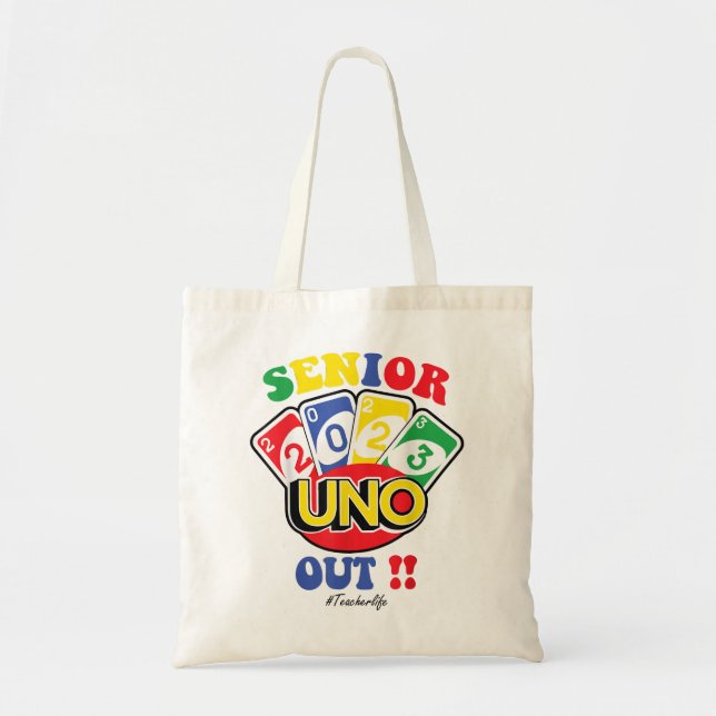 Senior 2023 uno out Funny Class Of 2023  Tote Bag (Front)