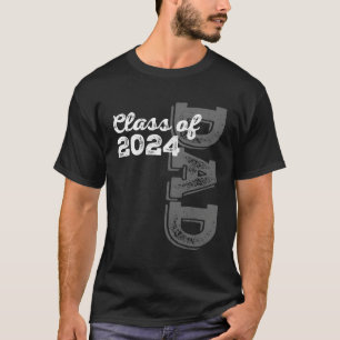 Senior 2024 Class Graduate Proud Dad Class Of 2024 T-Shirt