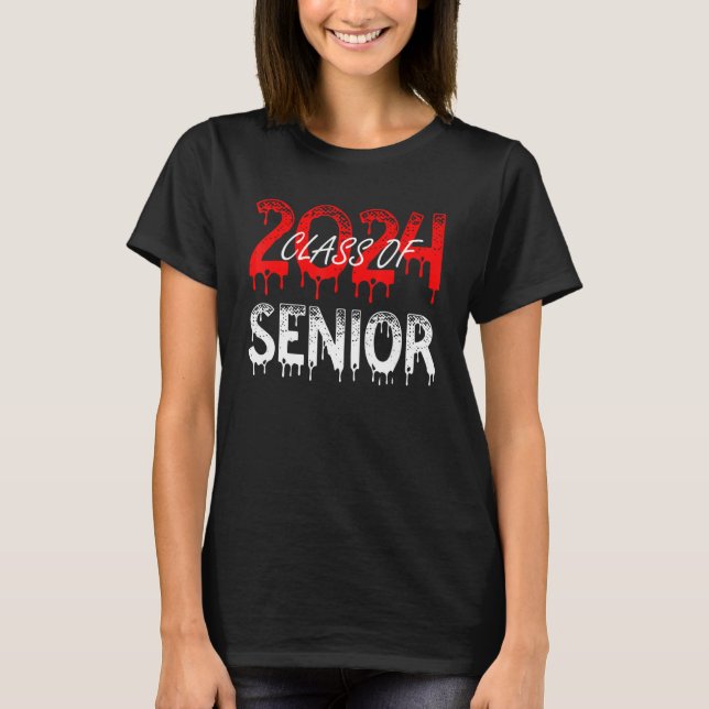 Senior 2024 CLASS OF 2024 Graduation or First Day  T-Shirt (Front)