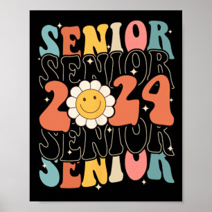 Senior 2024 Class Of 2024 Retro Groovy Seniors Gra Poster