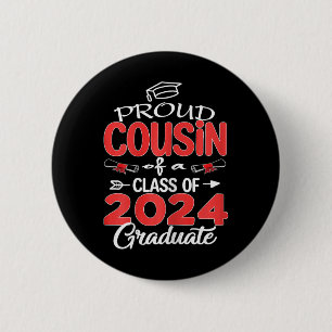 Senior 2024 Proud Cousin Of A Cl Of 2024 Graduate 6 Cm Round Badge