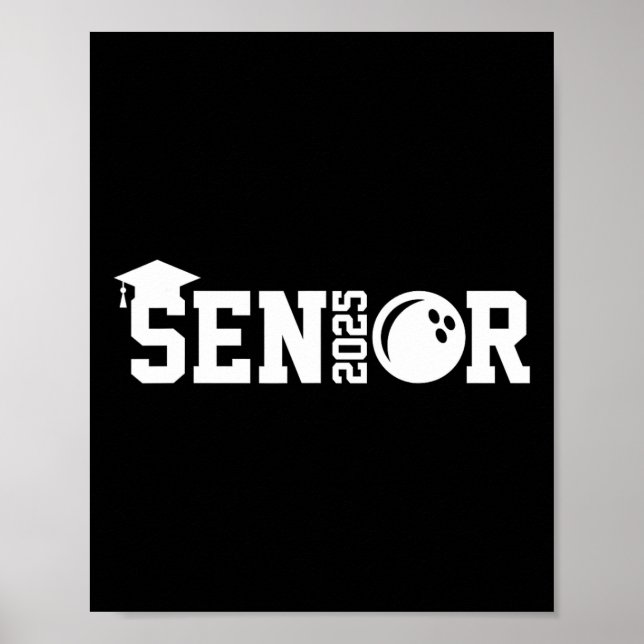 Senior 2025 Bowling Player Cl Of 2025 Graduation S Poster (Front)