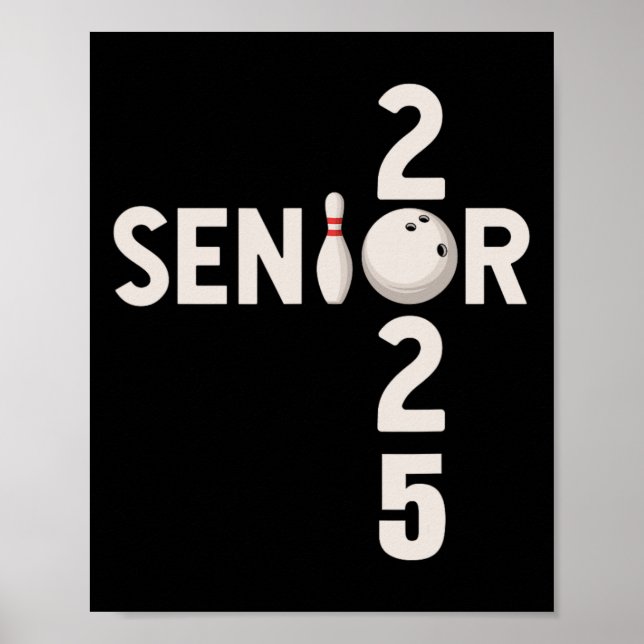 Senior 2025 Bowling Player Graduating Cl Of 2025  Poster (Front)