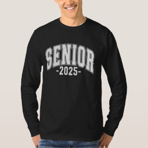Senior 2025 Class of 2025 Seniors Graduation 2025 T-Shirt
