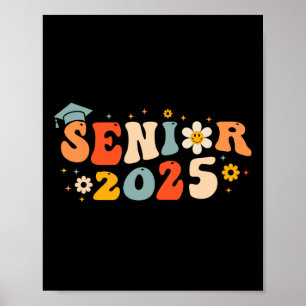 Senior 2025 Groovy Retro Senior Cl Of 2025 Graduat Poster