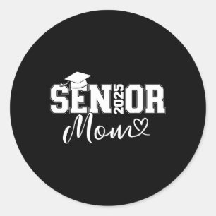 Senior 2025 Mum For University Graduation Cl Of Classic Round Sticker