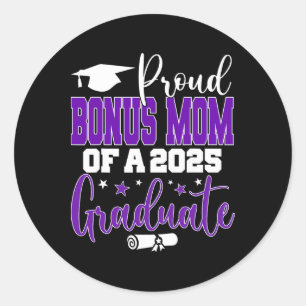 Senior 2025 Proud Bonus-mum Of A Cl Of 2025 Gradua Classic Round Sticker