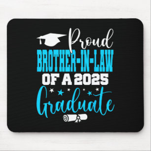 Senior 2025 Proud Brother-in-law Of A Cl Of 2025 G Mouse Mat